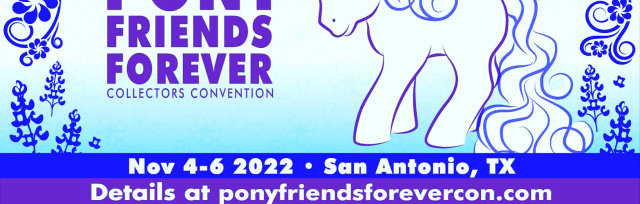Pony Friends Forever Convention 2023