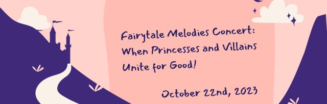 Fairytale Melodies Concert: When Princesses and Villains Unite for Good!