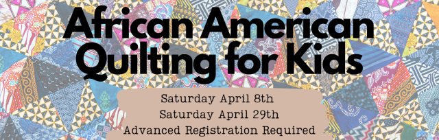 African American Quilting for Kids