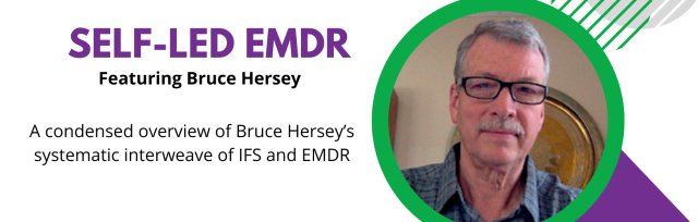 SELF-Led EMDR with Internal Family Systems