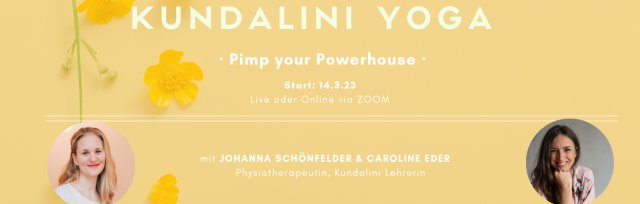 Pimp your Powerhouse - Kundalini Yoga
