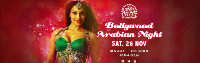 Kuch Kuch Bollywood Arabian Night Party!