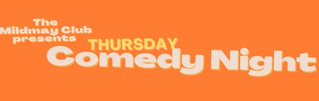 The Mildmay Club presents Thursday Comedy Night