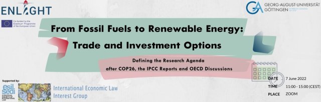 From Fossil Fuels to Renewable Energy: trade and investment options - defining the research agenda.
