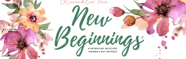 New Beginnings: 2022 Reimagining Self-Care Day Workshop