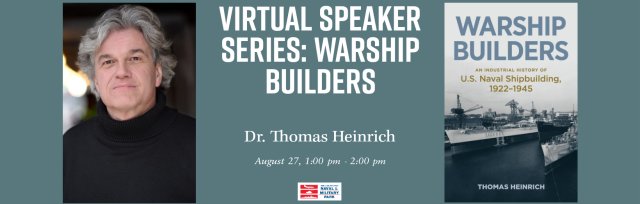 Buffalo Naval Park Virtual Speaker Series: Warship Builders