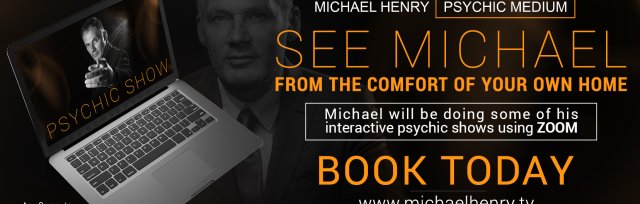 1hr Zoom Psychic Show with Michael Henry