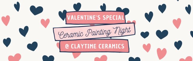 Valentine's Ceramic Painting Special Event