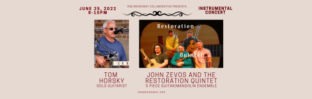 Tom Horsky Solo Guitarist and John Zevos' Restoration Mandolin and Guitar Quintet