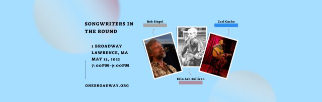 Songwriters in the Round featuring Rob Siegel, Carl Cacho and Erin Ash Sullivan