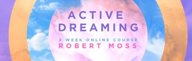 The Power of Active Dreaming with Robert Moss