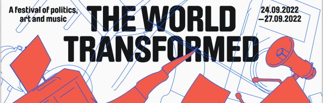 The World Transformed 2022