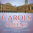 Carols from Queen's - 15th December 7.30pm, 17th December, 2.30pm image