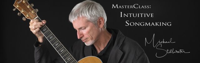 MasterClass: Intuitive Songmaking