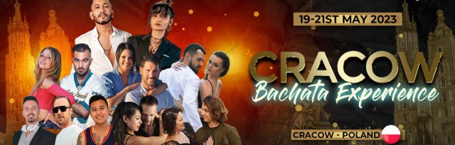 Cracow Bachata Experience 2nd Edt || 19-21st of May 2023