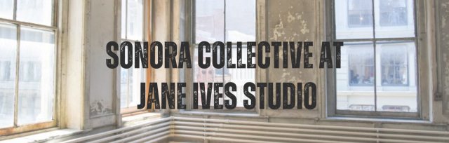 Sonora Collective at Jane Ives Studio in SoHo