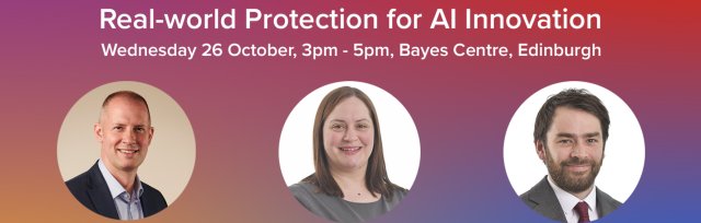 AI, IP and You: Real-world Protection for Artificial Intelligence Innovation (EDINBURGH)