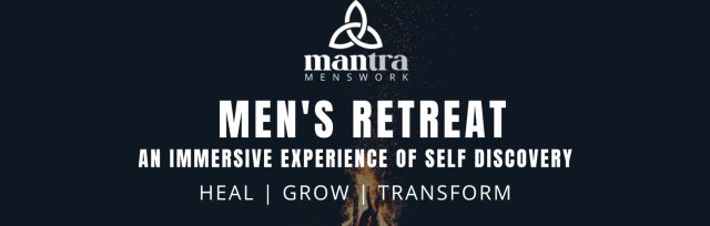 Mantra Men's Retreat - November 2023