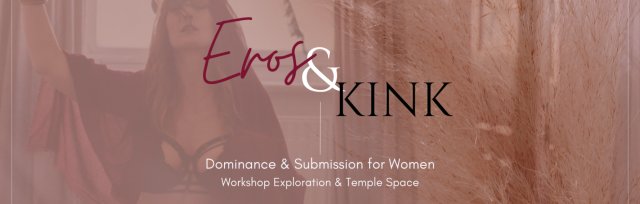 Eros and Kink for Women