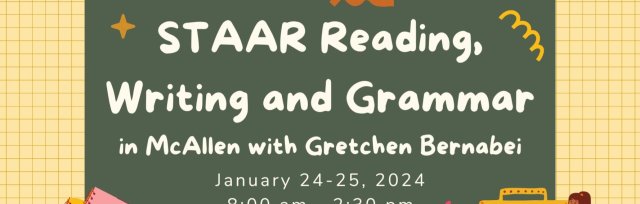 STAAR Reading, Writing and Grammar in McAllen with Gretchen Bernabei