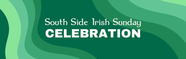 South Side Irish Sunday Celebration