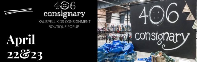 406 Consignary Kalispell - Spring Kid's PopUp Consignment Boutique