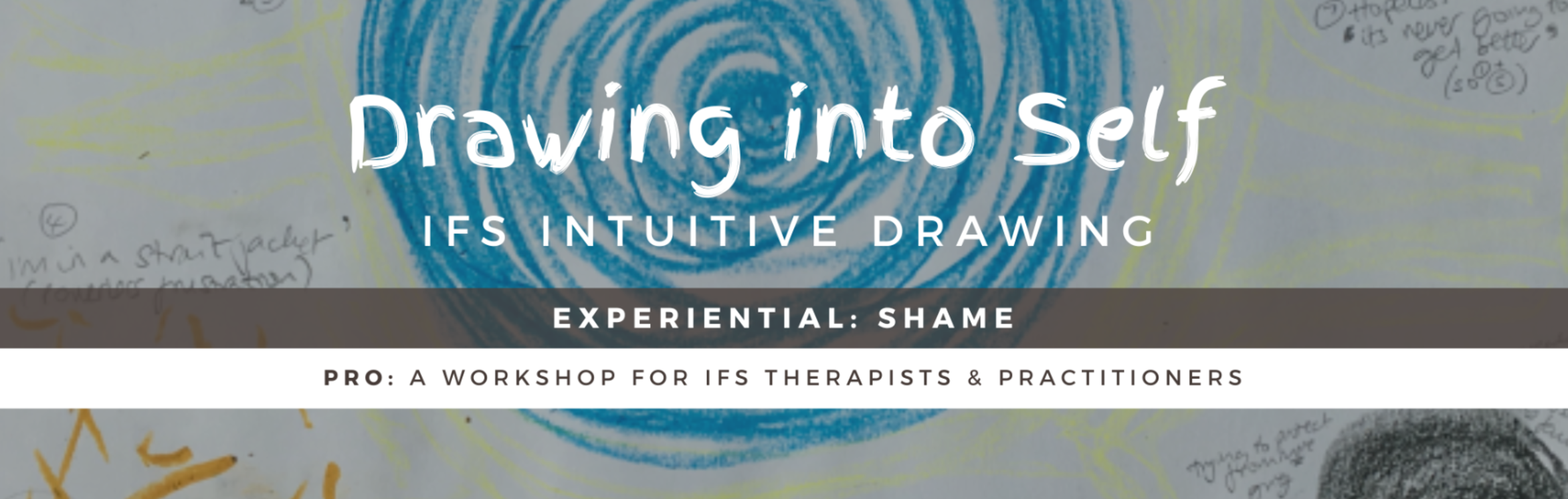 Book your place – IFS Intuitive Drawing - SHAME - Experiential (Pro) – Zoom