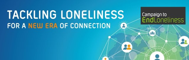 Campaign to End Loneliness International Conference: Tackling Loneliness for a New Era of Connection. Recordings