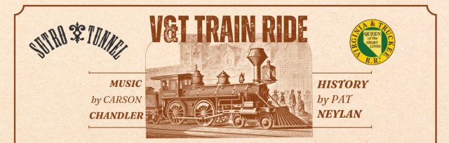 Friends of Sutro Tunnel Sunset Train Ride on the Virginia & Truckee Railroad
