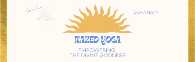 Naked Yoga // Empowering the Divine Goddess