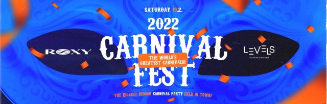 CarnivalFest 2022 @ Roxy