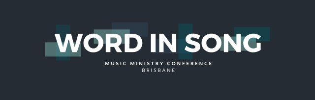 Word In Song Conference Brisbane
