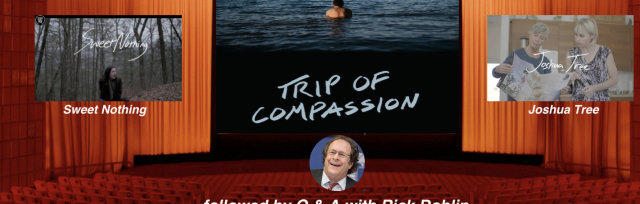 Psychedelic Movie Night: Trip of Compassion (+ others) followed by Q+A with Rick Doblin