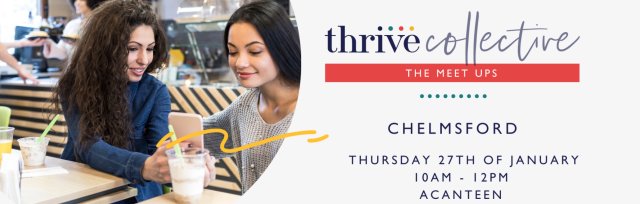 Thrive Collective January Chelmsford Meet Up