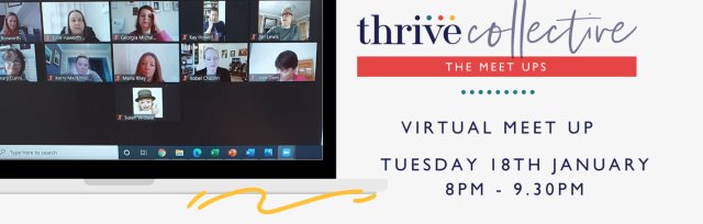 Thrive Collective January Evening  Virtual Meet Up
