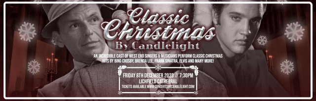 A Classic Christmas by Candlelight at Lichfield Cathedral