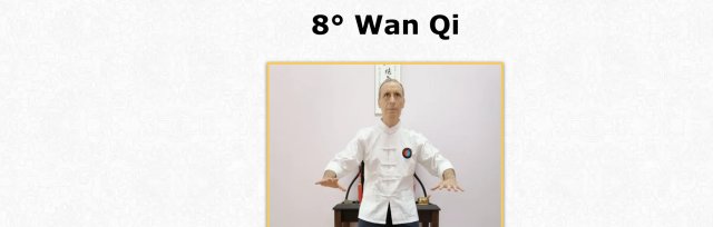 (ONLINE) Nei Qi Gong Seminar 8: "Wan Qi" with Jiaoshi Andrea