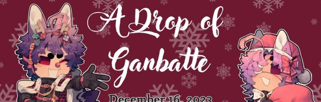 A Drop of Ganbatte