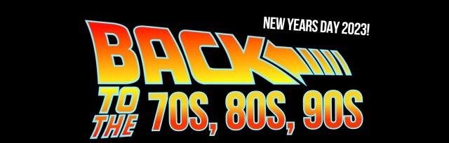 ★ SOLD OUT ★ New Year's Day - Back to the 70s, 80s, 90s Band Special!