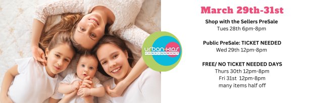 Urban Kids Consignment March 29th-31st event