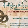 EMBODYING THE SNAKE- a series of evenings on snake medicine for our times with Eva Weaver & Bayari Lou Beegan image