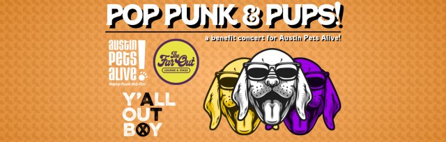 Y'all Out Boy Presents: Pop Punk & Pups! A Benefit Concert for Austin Pets Alive!