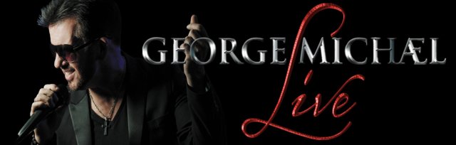 George Michael Live - 2021 Theatre Tour - Thetford