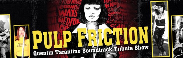 Pulp Friction - Quentin Tarantino Live Tribute Band