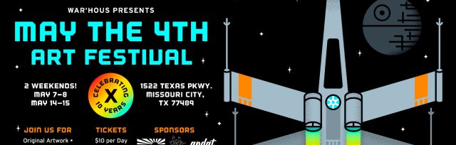 May the 4th Art Festival | 10 Year Anniversary Show