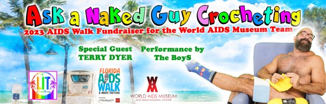 Ask a Naked Guy Crocheting - World AIDS Museum Fundraiser