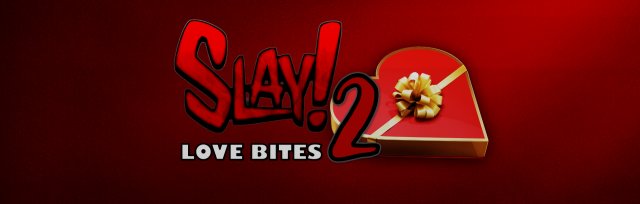 Drag Daddy Presents: Slay 2: Love Bites