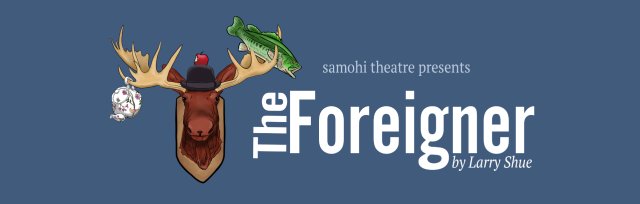 Samohi Theatre presents The Foreigner by Larry Shue