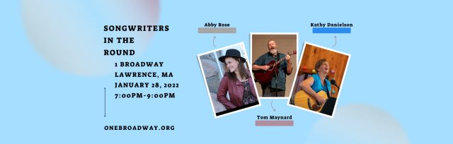 Songwriters in the Round featuring: Tom Maynard, Abby Rose and Kathy Danielson