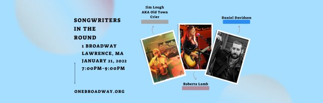 Songwriters in the Round featuring: Jim Lough AKA Old Town Crier, Daniel Davidson, and Roberta Lamb